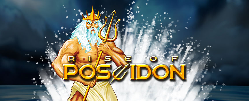The God of the sea governs all marine creatures in Greek mythology, and in the 5-reel, 30-line slot, Rise of Poseidon, you’ll see just how powerful and generous he can be. Spin through dolphins, sea turtles, sharks, octopi and more while searching for treasures at the bottom of the ocean. Keep an eye out for Trident icons; these scatter symbols trigger Free Spins Mode, during which the wild Poseidon symbol expands to fill reels in a display of power. When he helps complete winning lines, he doubles the payout.
